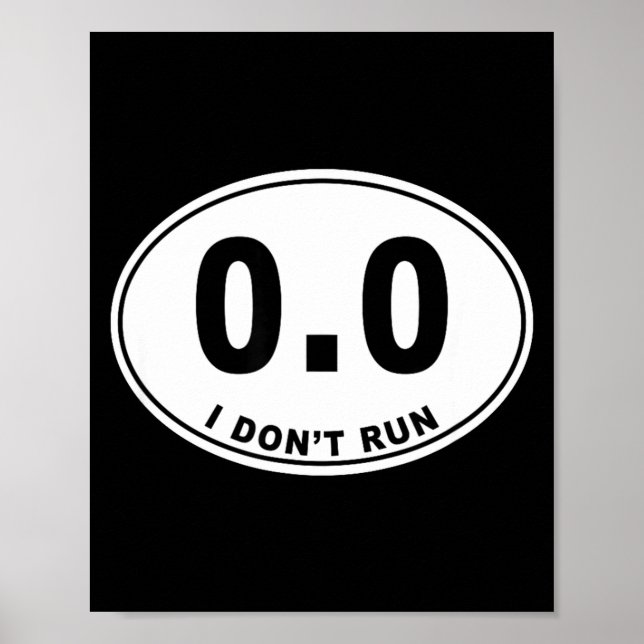 0.0 I Don't Run  Poster (Front)