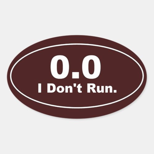 00 I dont run sticker