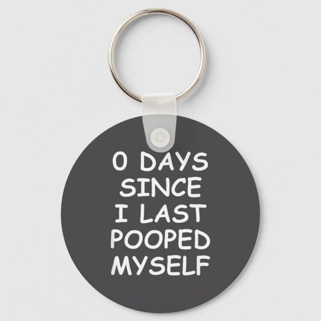 0 Days Since I Last Oped Myself, Funny, Jokes, Sar Keychain (Front)