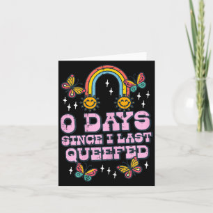 0 Days Since I Last Queefed Funny Inappropriate Hu Card