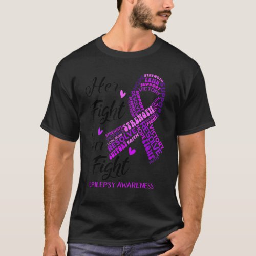 0 Epilepsy Awareness Her Fight Is Our Fight Purple T-Shirt
