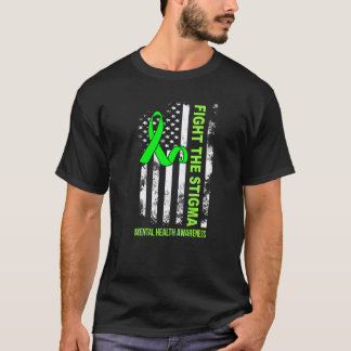 0 Fight Stigma Mental Health Matters Mental Health T-Shirt