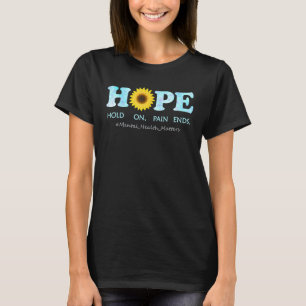 0 HOPE Hold On, Pain Ends - Depression Mental Heal T-Shirt