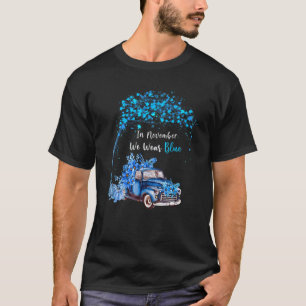 0 In November We Wear Blue Diabetes Awareness Truc T-Shirt