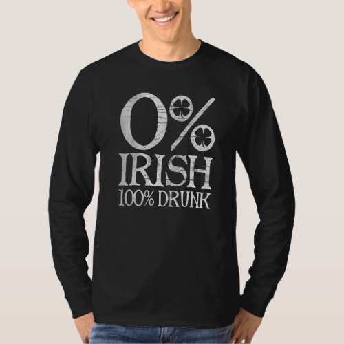 0 Irish 100 Drunk Vintage St Patrick Day Men Women T_Shirt