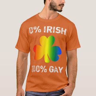0 Irish 100 Gay Funny St Saint Patrick's Day  T-Shirt