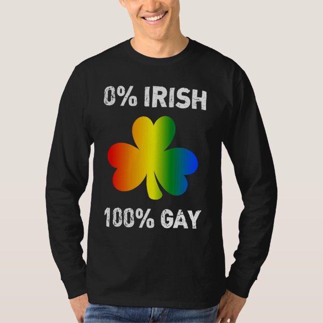 0 Irish 100 Gay  St Saint Patrick's Day T-Shirt (Front)