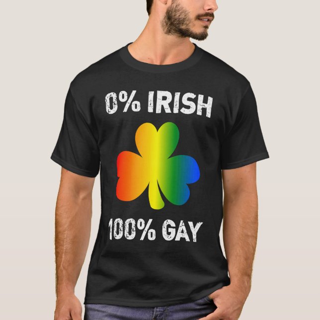 0 Irish 100 Gay  St Saint Patrick's Day T-Shirt (Front)