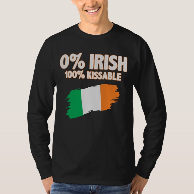 0% Irish 100% Kissable T-Shirt (Front)