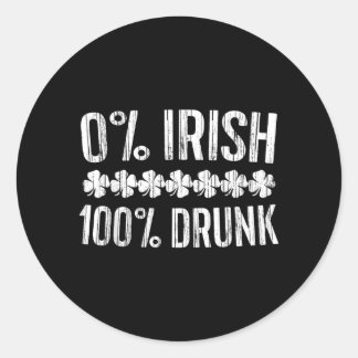 0 Irish 100 Shirt Irish Men Women St Patricks Day Classic Round Sticker