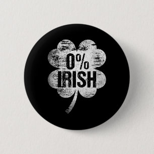 0% Irish St Patrick's Day Funny Saint Pattys Zero Button