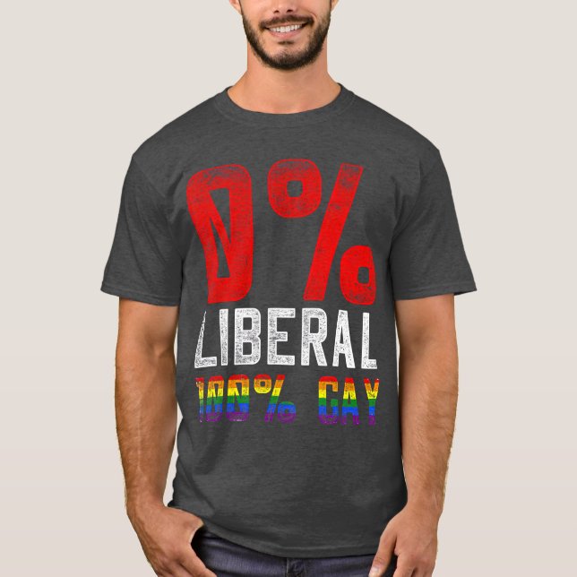 0 Liberal 100 Gay LGB T-Shirt (Front)