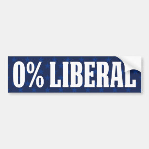 0% Liberal, Zero Percent Liberal, anti liberal Bumper Sticker