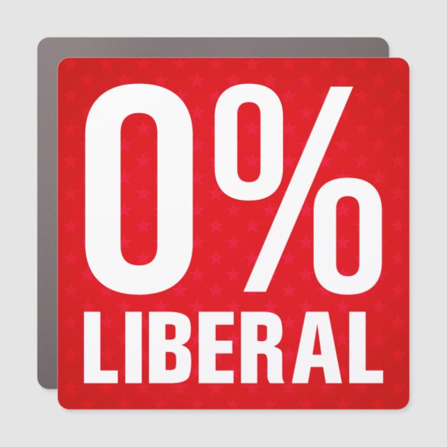 0% Liberal, Zero Percent Liberal, anti liberal Car Car Magnet (Front)