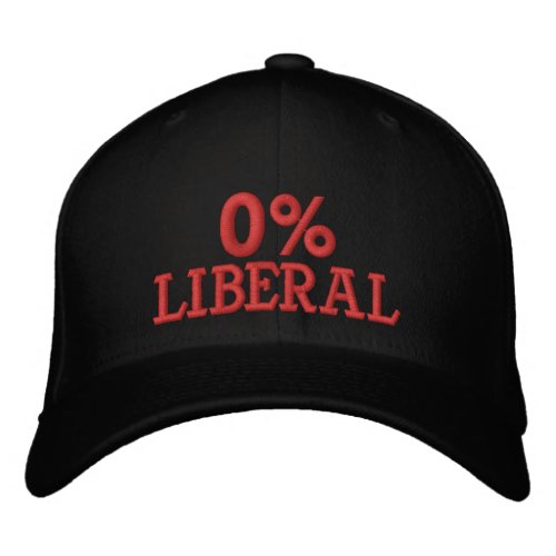 0 Liberal Zero Percent Liberal anti liberal Emb Embroidered Baseball Cap