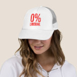 0% Liberal, Zero Percent Liberal, anti liberal Trucker Hat<br><div class="desc">0% Liberal,  Zero Percent Liberal,  anti liberal Trucker Hat,  available also on many customizable merch and products</div>