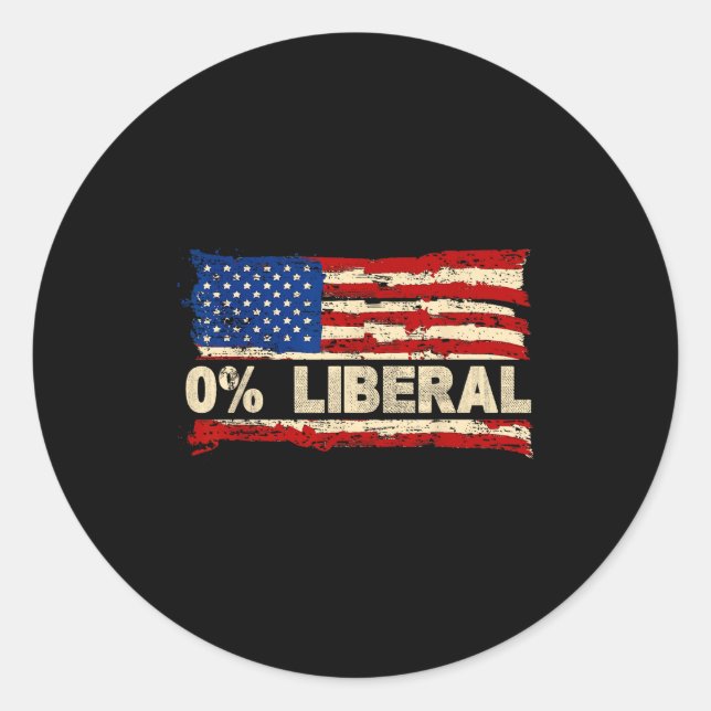 0% Liberal Zero Percent Liberal Republican Flag  Classic Round Sticker (Front)