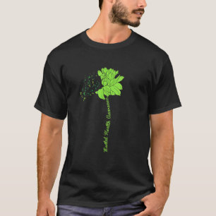 0 Mental Health Awareness Flower Stigma Support Me T-Shirt