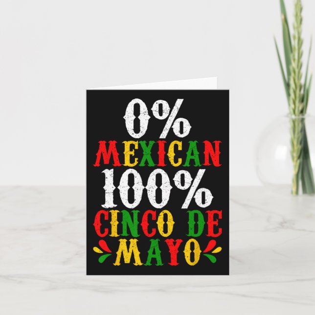 0% Mexican 100% Cinco De Mayo Funny Fiesta Party  Card (Front)
