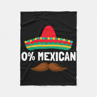 0% Mexican Cinco De Mayo Fiesta Sombrero Funny Men Fleece Blanket