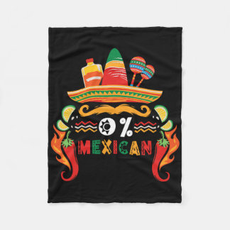 0% Mexican Cinco De Mayo Mexican Fiesta Funny Somb Fleece Blanket