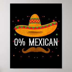 0% Mexican Cinco De Mayo Sombrero Mexican Party Fi Poster
