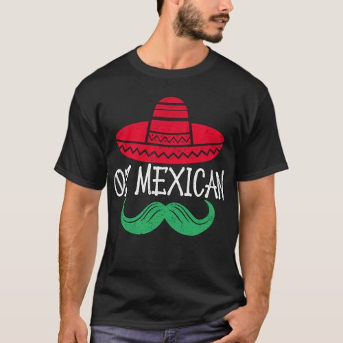 0 Mexican With Sombrero And Mustache For Cinco T_Shirt
