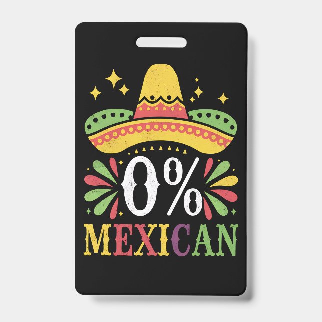 0% Mexican Zero Percent Funny Cinco De Mayo Badge (Front)