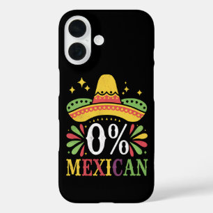 0% Mexican Zero Percent Funny Cinco De Mayo iPhone 16 Case