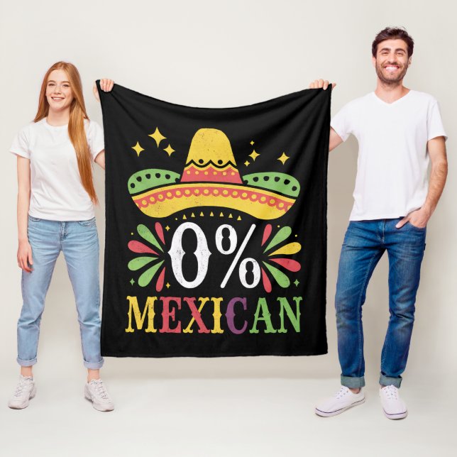 0% Mexican Zero Percent Funny Cinco De Mayo Fleece Blanket (In Situ)