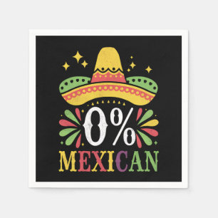 0% Mexican Zero Percent Funny Cinco De Mayo Napkins