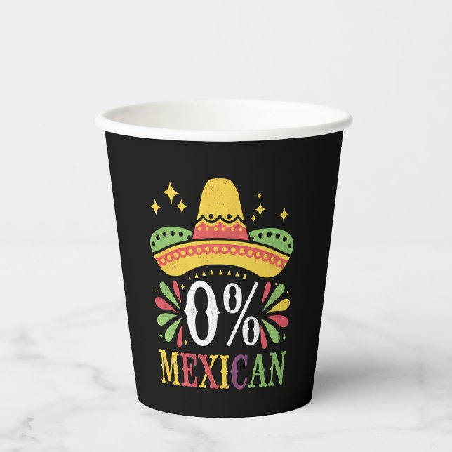 0% Mexican Zero Percent Funny Cinco De Mayo Paper Cups (Front)