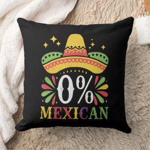0% Mexican Zero Percent Funny Cinco De Mayo Throw Pillow