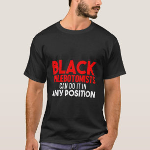 0 Phlebotomist Phlebotomy Technician 18 T-Shirt