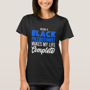 0 Phlebotomist Phlebotomy Technician 21 T-Shirt