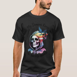 0 Reaper PTSD My Demons Know I Fight Mental Health T-Shirt