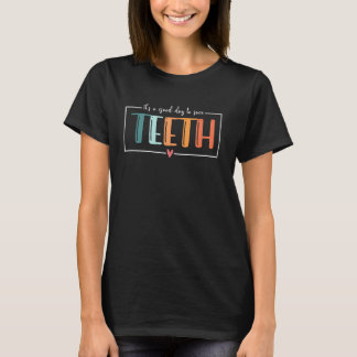 0 Retro It's a Good Day to Save Teeth Dental Denti T-Shirt