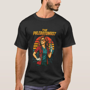 0 Retro Phlebotomist Woman Sarcastic Humor Phlebot T-Shirt