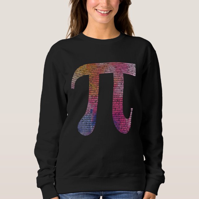 10000 Digits Pi Day Sign Math Mathematics Nerd Gee Sweatshirt (Front)