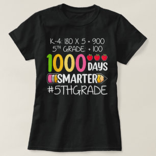 1000 Days Smarter Fifth 5th Grade Teacher Student T-Shirt