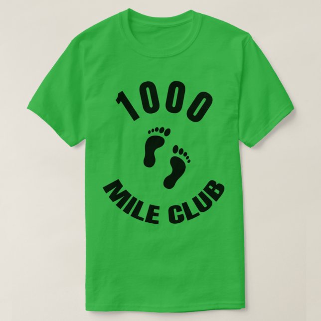 1000 MILE CLUB  (2)  T-Shirt (Design Front)