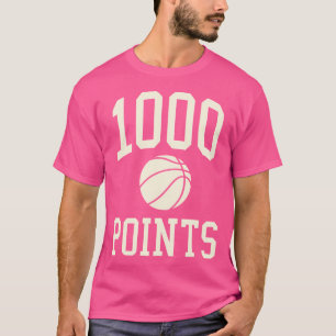 1000 Points Basketball Gift High School Basketball T-Shirt