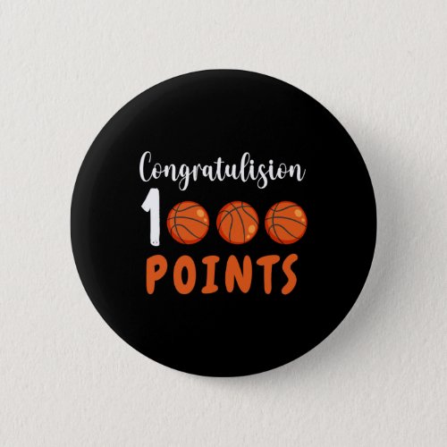 1000 Points Basketball Scorer High School Basketba Button
