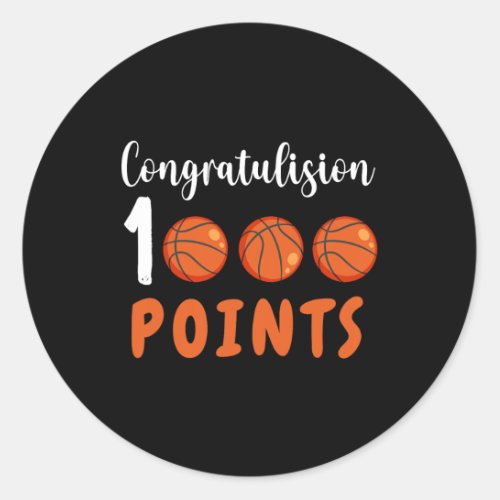 1000 Points Basketball Scorer High School Basketba Classic Round Sticker