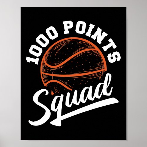 1000 Points Basketball Scorer Squad Basketball Pla Poster