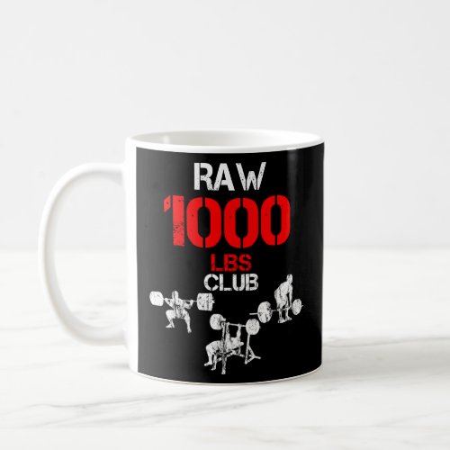1000 Pound Club Member ______  Coffee Mug
