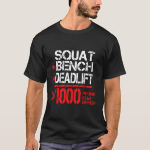 1000 Pound Club Member Powerlifting T-Shirt