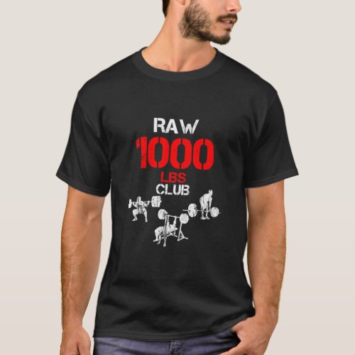 1000 Pound Club Member ______  T_Shirt