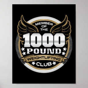 1000 Pound Weightlifting Club Member Powerlifter G Poster