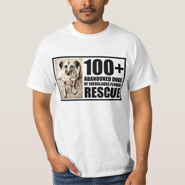 100+ Abandoned Dogs of Everglades Florida T-Shirt (Front)